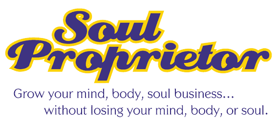 Soul Proprietor – How do you want to feel in your business?