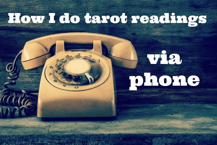How I do tarot readings via phone
