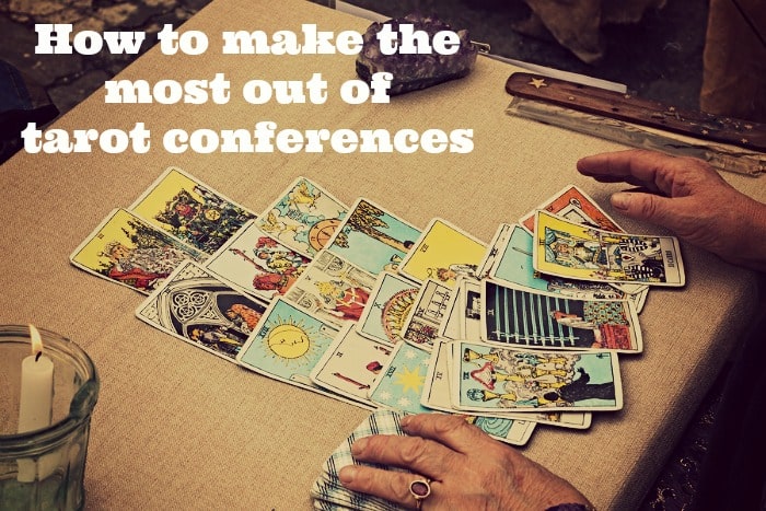 how to make the most out of tarot conferences