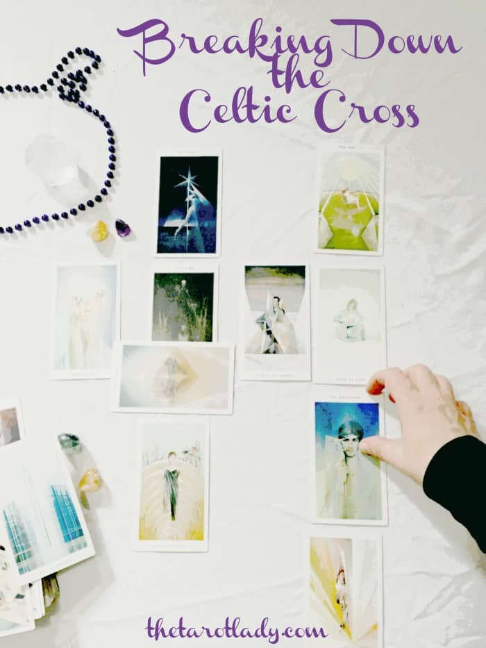 Breaking Down the Celtic Cross - Lesson 1: Laying it out