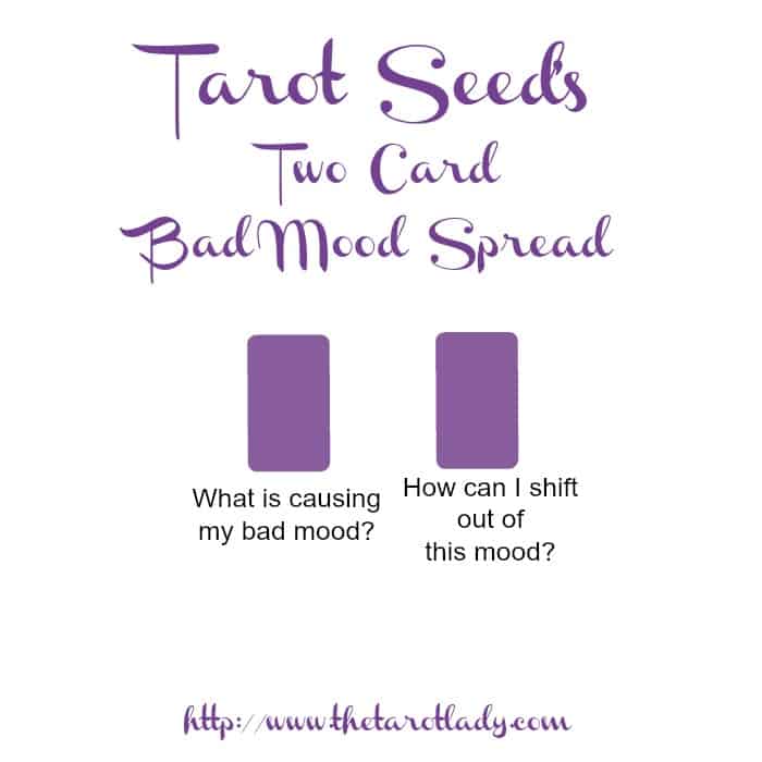 Tarot Spread Test Drive: Tarot Seed's Two Card Bad Mood Spread