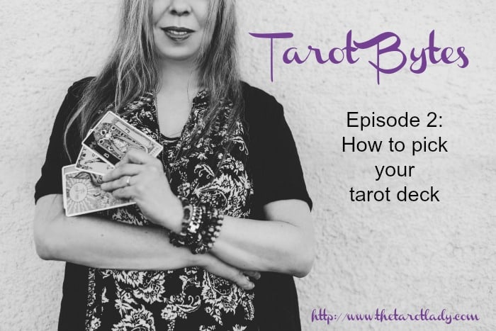 Tarot Bytes Episode Two: Choosing a Tarot Deck 