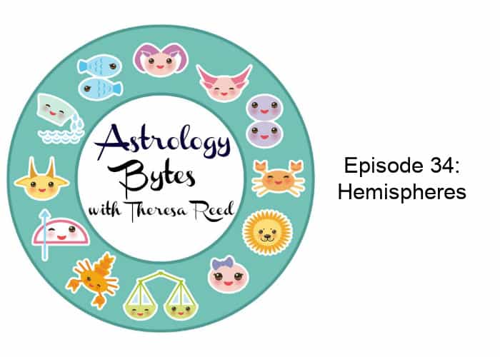 Astrology Bytes Episode 34: Hemispheres