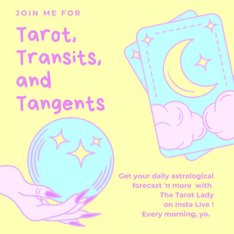Tarot, Transits, and Tangents on Instagram Live