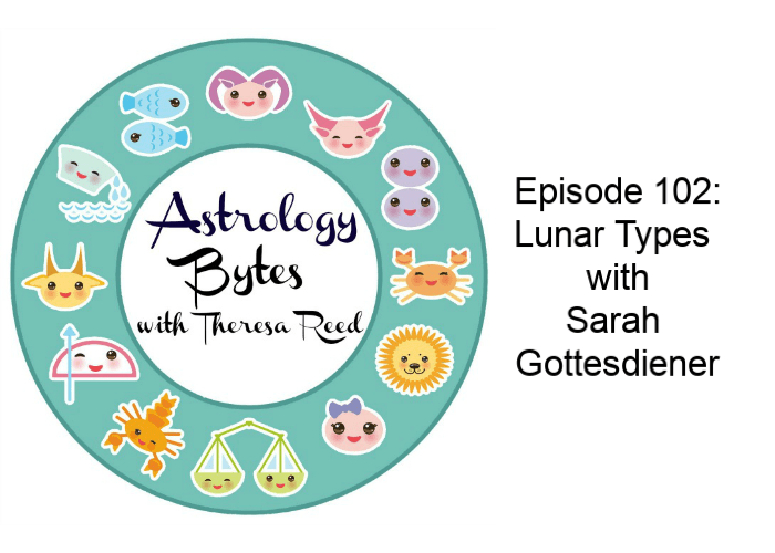 Astrology Bytes Episode 102: Lunar Types with Sarah Gottesdiener