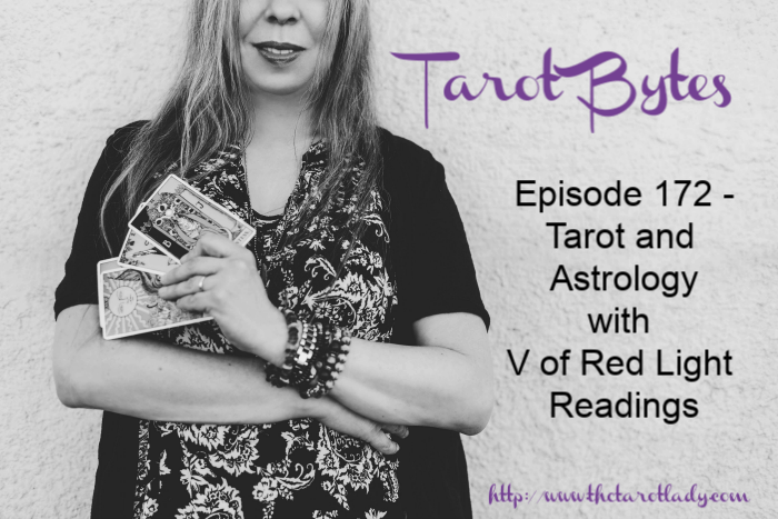 172: Tarot and Astrology with V of Red Light Readings