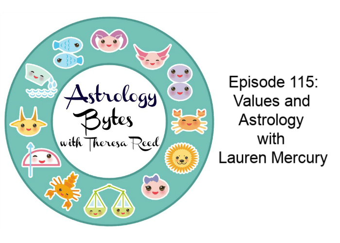 Astrology Bytes Episode 115: Values and Astrology with Lauren Mercury