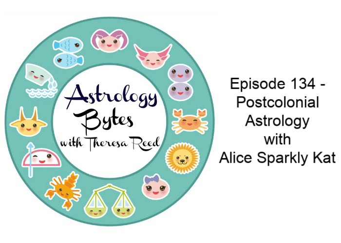 Astrology Bytes Episode 134 - Postcolonial Astrology with Alice Sparkly Kat