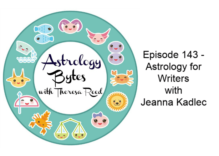 Astrology Bytes Episode 143: Astrology for Writers with Jeanna Kadlec