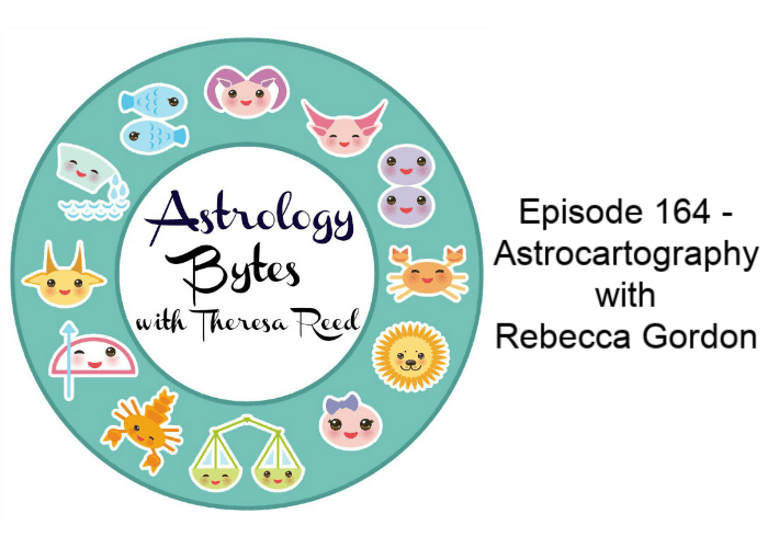 Astrology Bytes Episode 164 - Astrocartography with Rebecca Gordon
