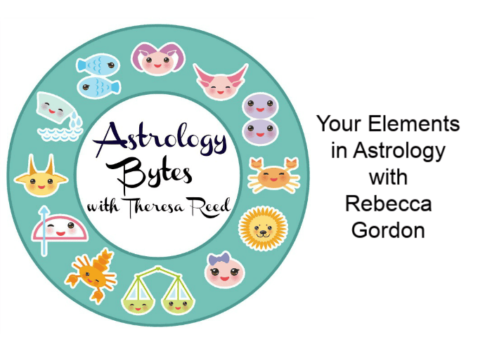 Astrology Bytes - Your Elements in Astrology with Rebecca Gordon