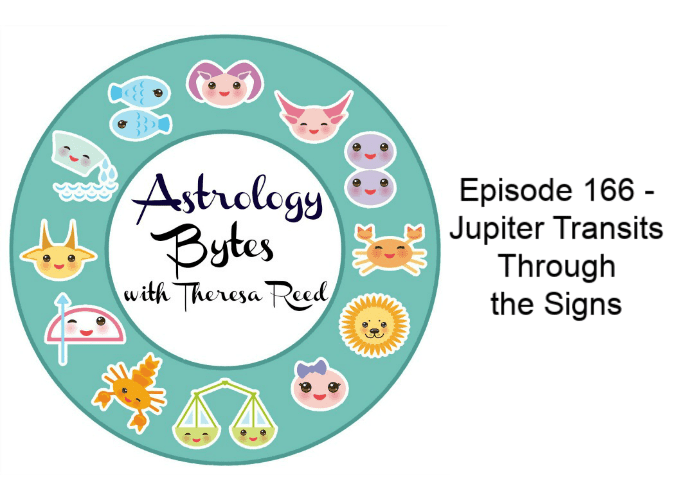 Astrology Bytes Episode 166 – Jupiter Transits Through the Signs