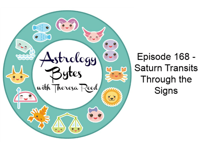 Astrology Bytes Episode 168 - Saturn Transits Through the Signs