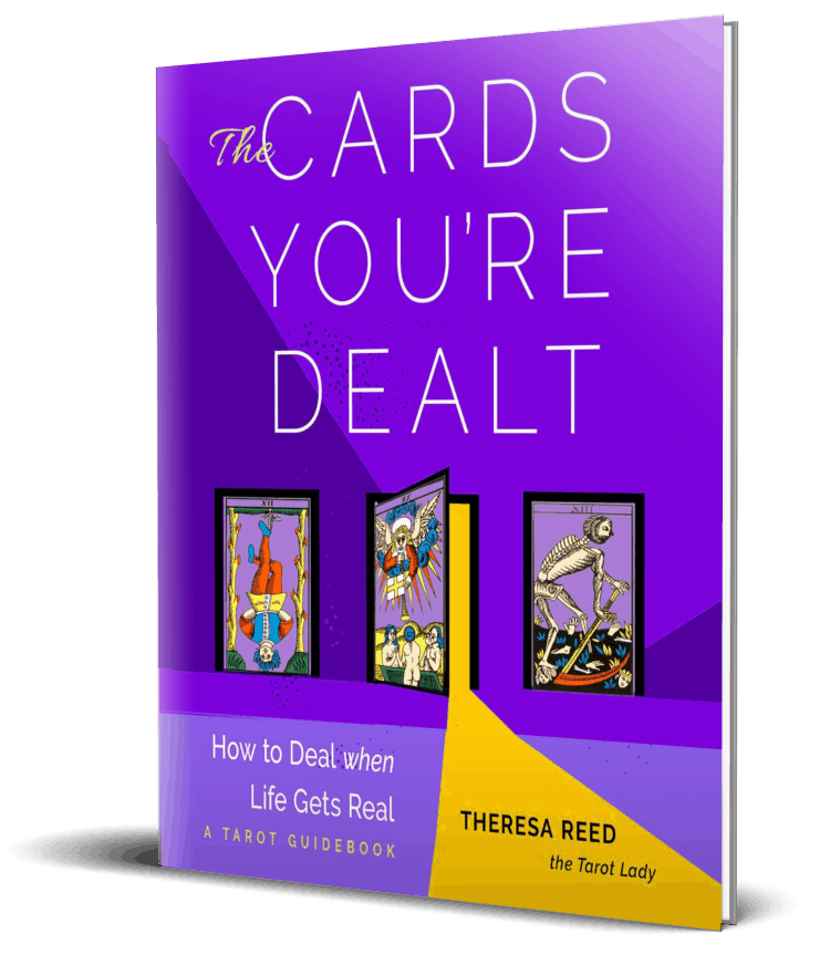 The Cards You're Dealt - How to Deal When Life Gets Real by Theresa Reed