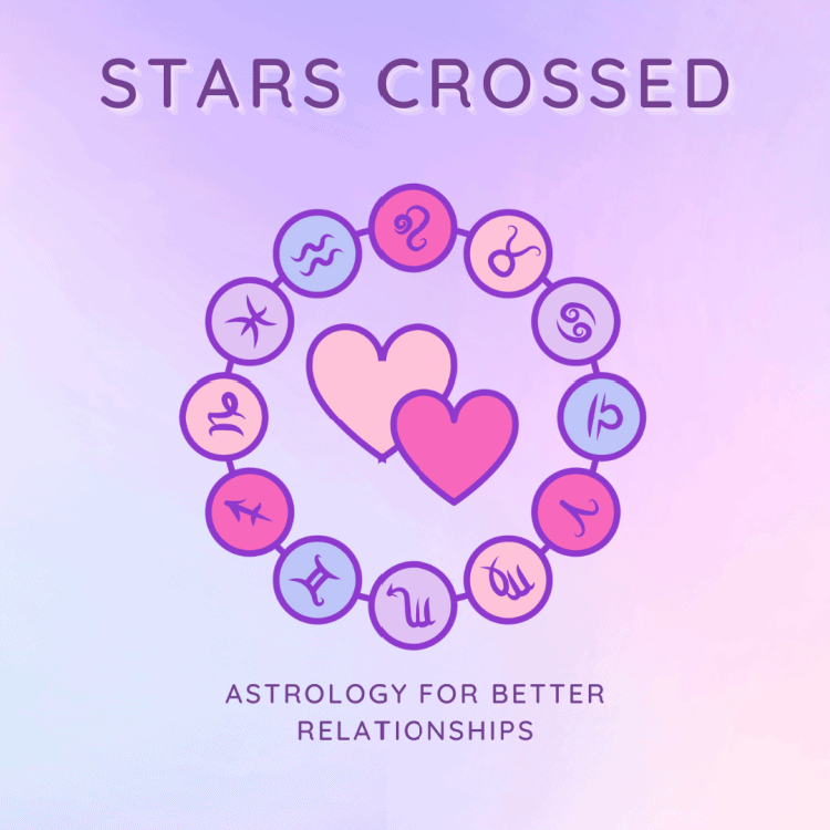 Stars Crossed: Astrology For Better Relationships
