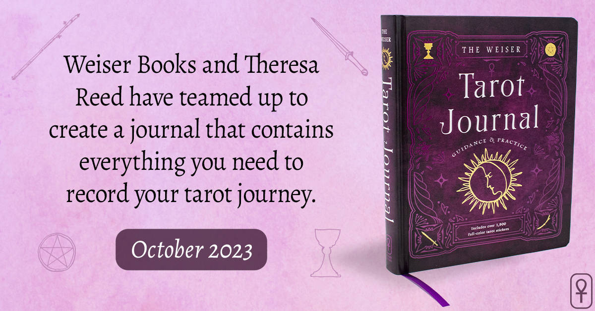 The Weiser Tarot Journal: Guidance and Practice (for Use with Any Tarot Deck--Includes 208 Specially Designed Journal Pages and 1,920 Full-color Tarot Stickers to Use in Recording Your Readings) [Book]